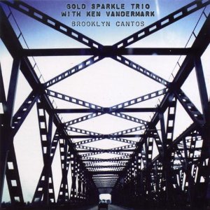 “Gold Sparkle Trio With Ken Vandermark”的封面