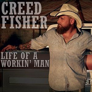 Creed Fisher - Life of a Workin