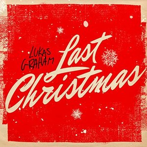 Lukas Graham - Last Christmas - Zortam Music
