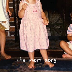 the mom song - Single