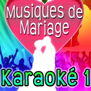 Musique de mariage Karaoké 1 - On s'aime