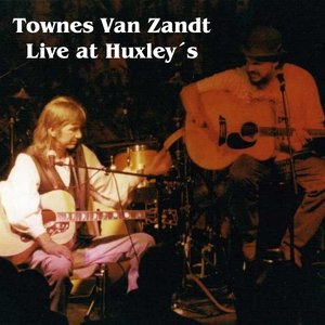 “Townes Van Zandt at Huxley´s Cantina”的封面