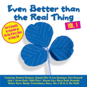 'Even Better Than the Real Thing, Volume 1' için resim