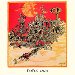 Popol Vuh - Popol Vuh - Zortam Music