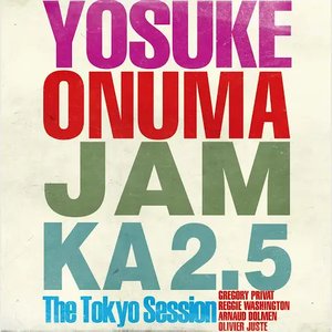 Jam Ka 2.5 The Tokyo Session