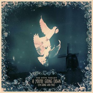 If You're Going Down (I'm Going with You) - Single