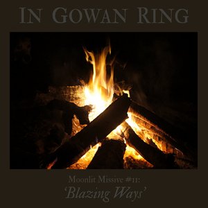 Moonlit Missive #11: 'Blazing Ways' - Single