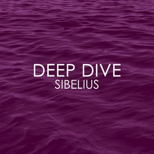 Deep Dive - Sibelius