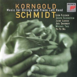 Korngold, Schmidt: Music for Strings and Piano Left Hand