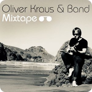 Oliver Kraus & Band: Mixtape