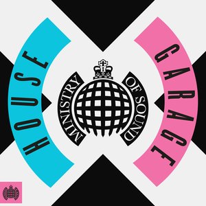 House X Garage - Ministry Of Sound