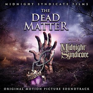 'The Dead Matter: Original Motion Picture Soundtrack' için resim