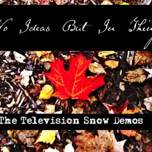 The Television Snow Demos