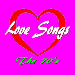 Love Songs: The 70's