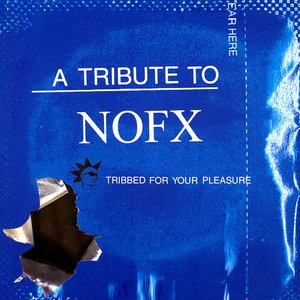 A Tribute to NOFX: Tribbed for Your Pleasure