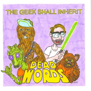 The Geek Shall Inherit