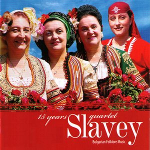 15 Years Quartet Slavey (Bulgarian Folklore Music)