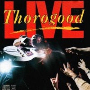 Thorogood Live