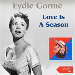 Love Is a Season (Original Album Plus Bonus Tracks 1959)