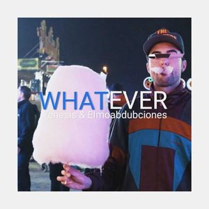 Whatever