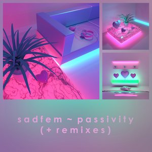 Passivity (​+​Remixes)