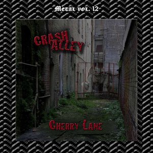 Metal Vol. 12: Crash Alley-Cherry Lane