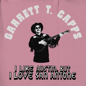 I Like Austin, But I Love San Antone