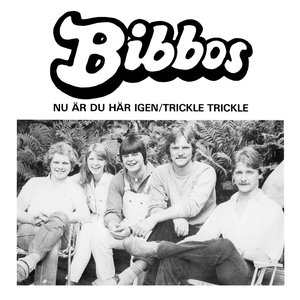Nu Är Du Här Igen / Trickle Trickle