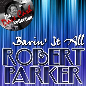 Barin' It All - [The Dave Cash Collection]