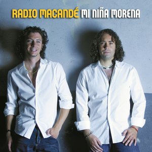 Radio Macande - Mi Nina Morena - Zortam Music