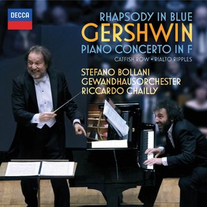 Gershwin: Rhapsody in Blue; Piano Concerto in F; Catfish Row etc