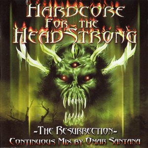 Hardcore for the Headstrong: The Resurrection