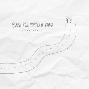 Bless the Broken Road