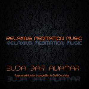 Buda Bar Avatar (Relaxing Meditation Music)