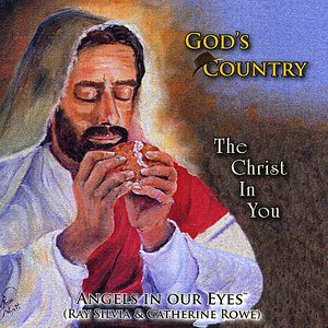 God's Country:  The Christ In You