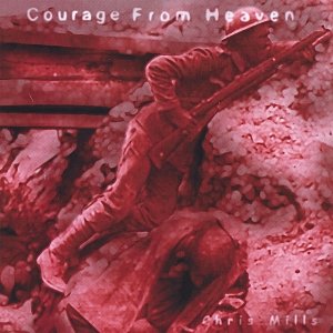 Courage From Heaven