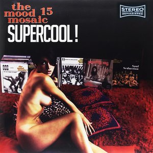 The Mood Mosaic 15: Supercool!