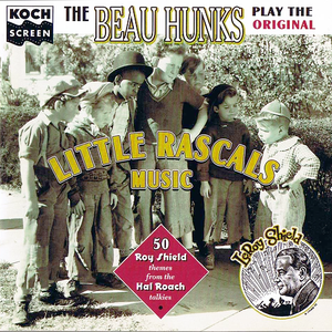 The Beau Hunks Play the Original Little Rascals Music cover