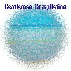 Gentleman Compilation (51 Psyco Dance Hits)