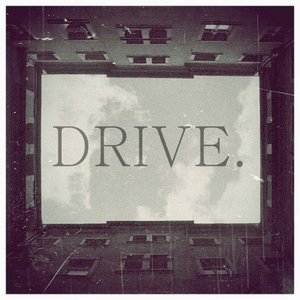 Drive.