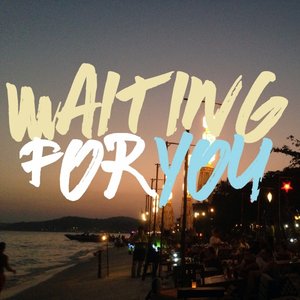 Waiting For You