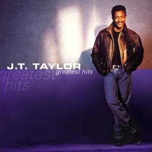 Greatest Hits: J.T. Taylor