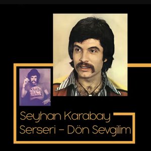 Serseri - Dön Sevgilim