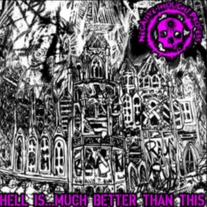 Hell Is...Much Better than This - EP