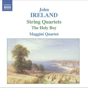 IRELAND: String Quartets Nos. 1 and 2 / The Holy Boy