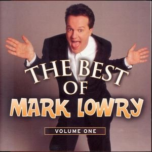 Image for 'The Best Of Mark Lowry - Volume 1'