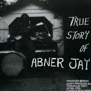 Изображение для 'True Story of Abner Jay'