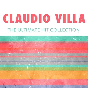 Claudio Villa: The Ultimate Hit Collection