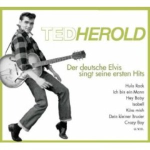 Ted Herold - Der Deutsche Elvis - Seine ersten Hits