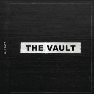 G-eazy - The Vault - Zortam Music